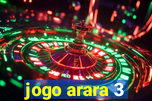 jogo arara 3